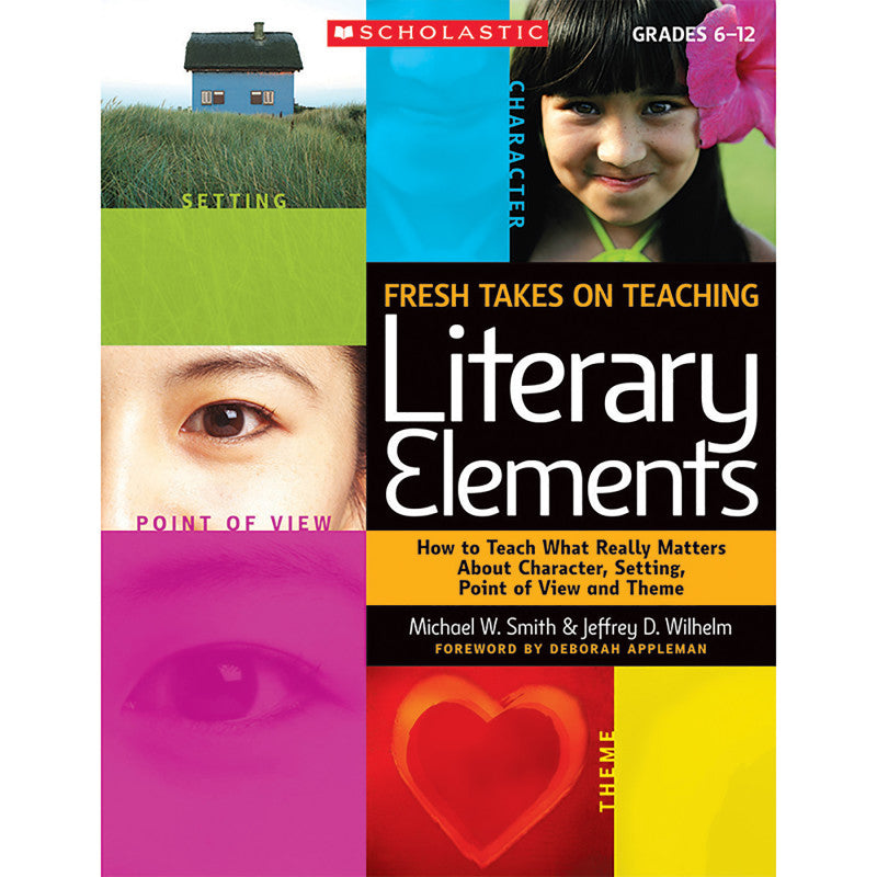 Fresh Takes on Teaching Literary Elements
