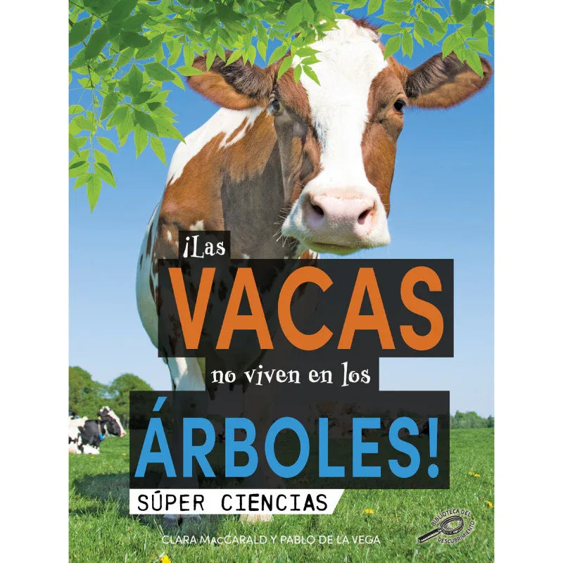&iexcl;Las vacas no viven en los árboles!