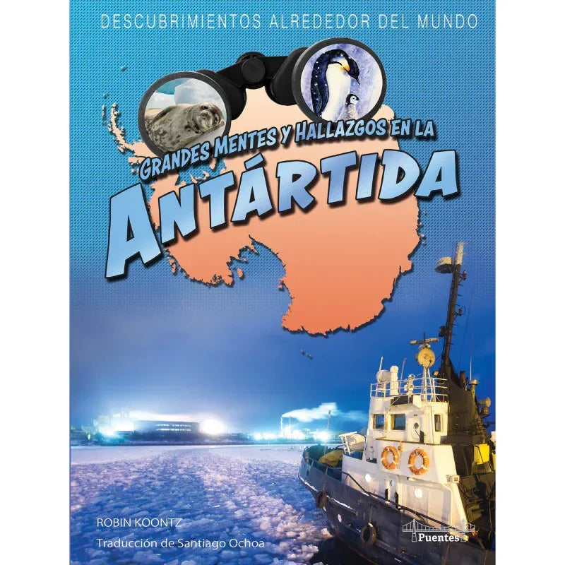 Grandes mentes y hallazgos en la Antártida