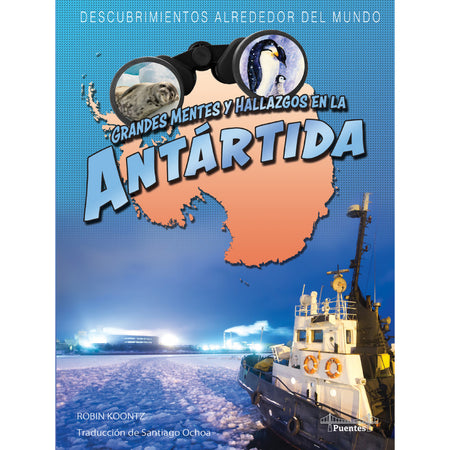 Grandes mentes y hallazgos en la Antártida