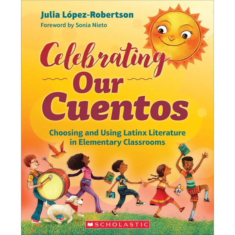 Celebrating Our Cuentos: Choosing and Using Latinx Literature in Elementary Classrooms
