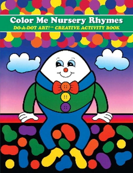 Do - A- Dot Creative Art Book - Color Me Nursery Rhymes B350