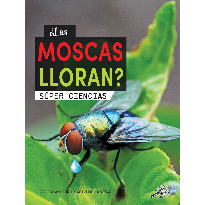 &iquest;Las moscas lloran?