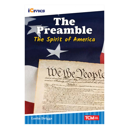 iCivics Readers The Preamble: The Spirit of America Nonfiction Book