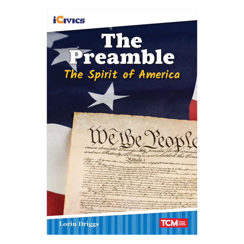 iCivics Readers The Preamble: The Spirit of America Nonfiction Book