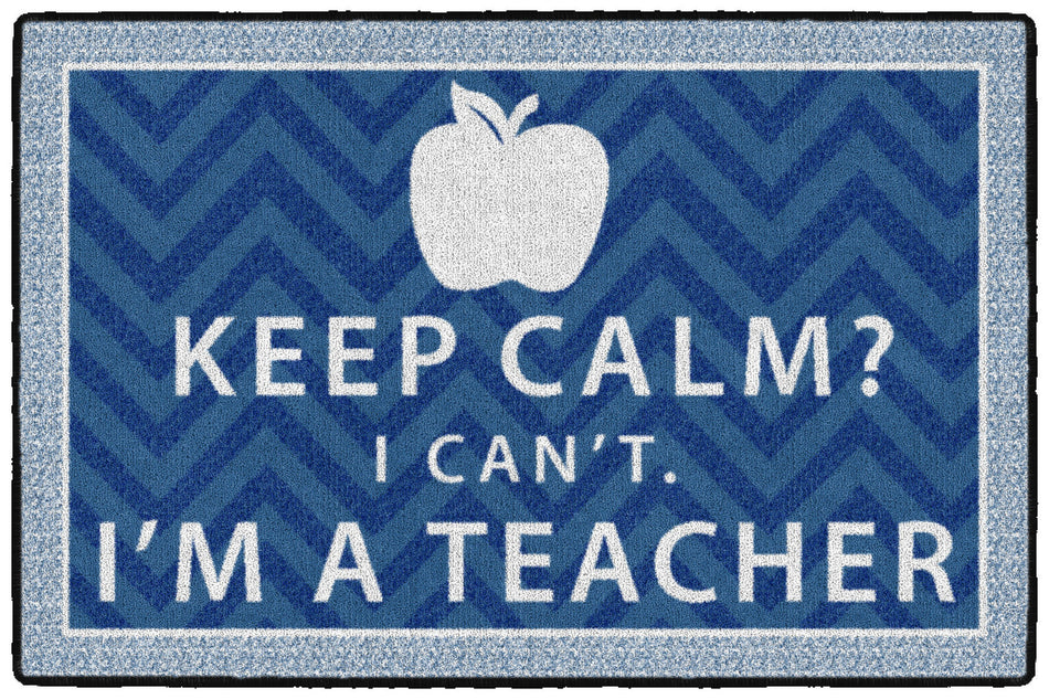 KEEP CALM? I CAN'T - BLUE RECTANGLE CARPETS 2' x 3'